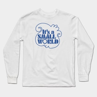 It's a Small World Mashup Long Sleeve T-Shirt